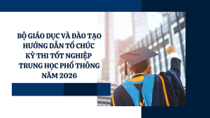 Bo Giao duc va Dao tao huong dan to chuc Ky thi tot nghiep trung hoc pho thong nam 2026
